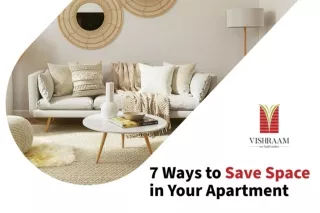 7 Ways to Save Space in Your Apartment | Vishraam Builders