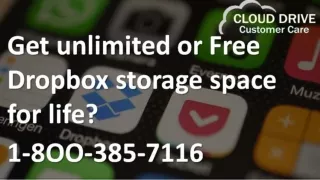 Dropbox Free Storage Limit  1-800-385-7116, Dropbox free download