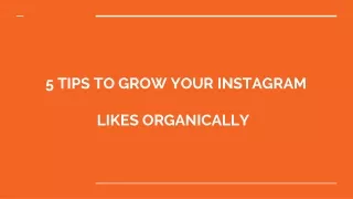 5 Tips to Grow Your Instagram Likes Organically