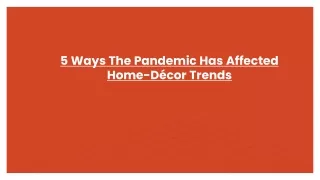 5 Ways The Pandemic Has Affected Home-Décor Trends
