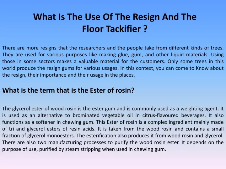 what is the use of the resign and the floor