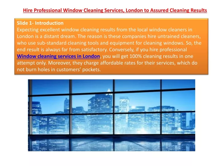 hire professional window cleaning services london to assured cleaning results