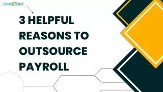 3 helpful reasons to outsource payroll