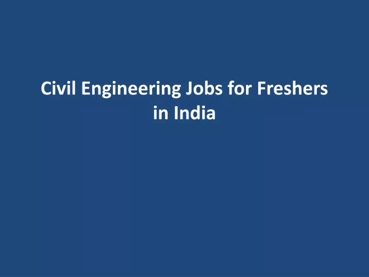 civil engineering jobs for freshers in india
