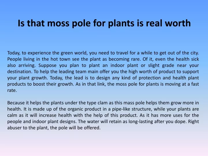 is that moss pole for plants is real worth