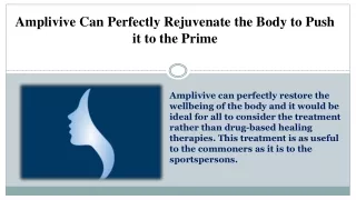 Amplivive Can Perfectly Rejuvenate the Body to Push it to the Prime