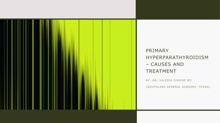 primary hyperparathyroidism causes and treatment