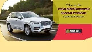 What are the Volvo XC90 Panoramic Sunroof Problems Found in Decatur