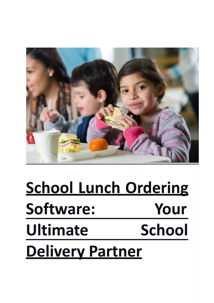 school lunch ordering s o f t ware your ultimate