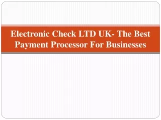 electronic check ltd uk the best payment processor for businesses