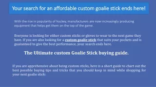 Your search for an affordable custom goalie stick ends here!