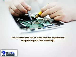 How to Extend the Life of Your Computer