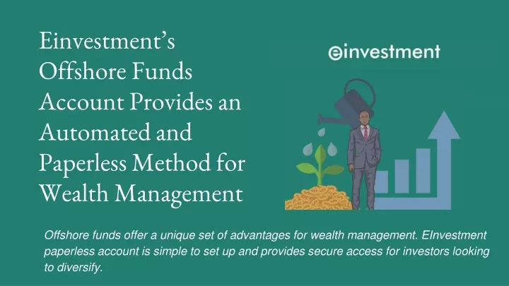 einvestment s offshore funds account provides