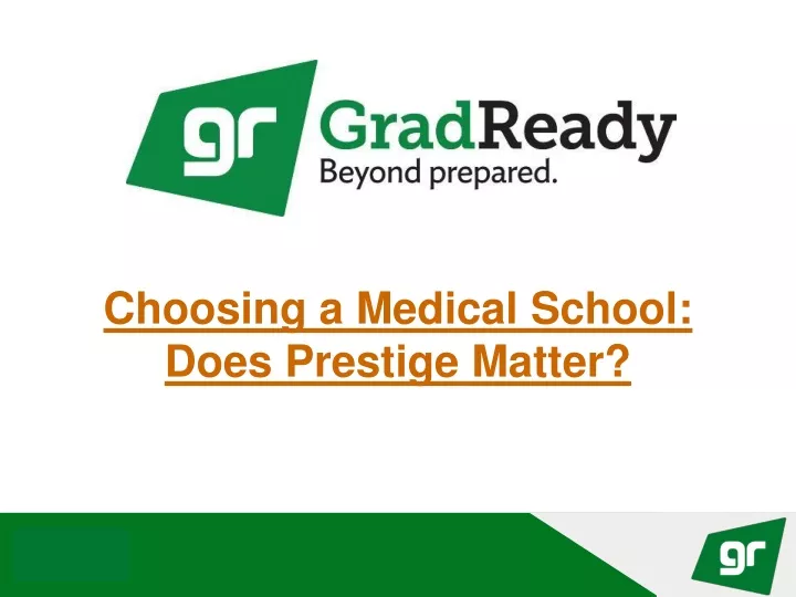 choosing a medical school does prestige matter