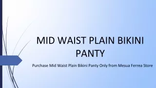 Purchase Mid Waist Plain Bikini Panty Only from Mesua Ferrea Store