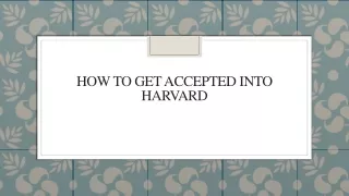 How To Get Accepted Into Harvard