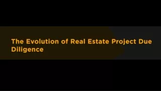 The Evolution of Real Estate Project Due Diligence