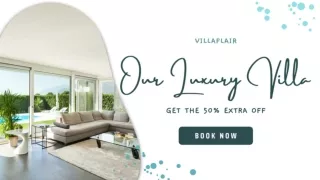 Explore Our Luxury Villas for Rent