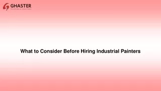 What to Consider Before Hiring Industrial Painters
