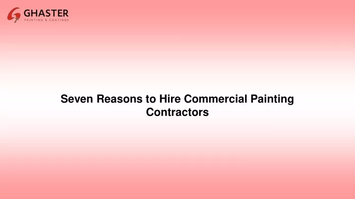 seven reasons to hire commercial painting