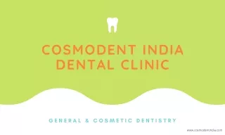 Dental Hospital in Delhi By Cosmodent India For Dentist
