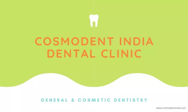 cosmodent india dental clinic