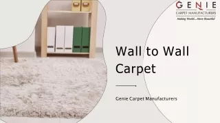 Wall To Wall Carpet Manufacturers | Genie Carpet Manufacturers | India