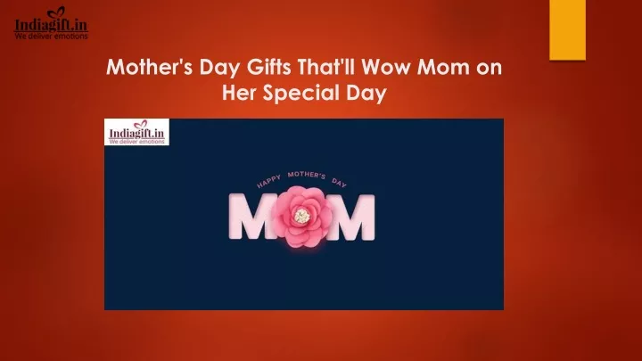 mother s day gifts that ll wow mom on her special day