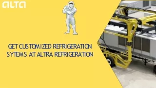 Get In Touch With ALTA Refrigeration For Expert Refrigeration Systems