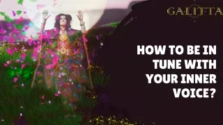 How to be in tune with your inner voice