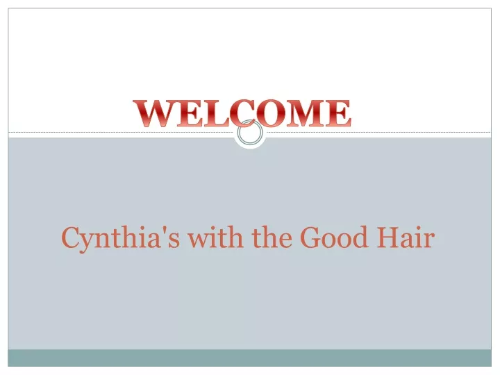 cynthia s with the good hair