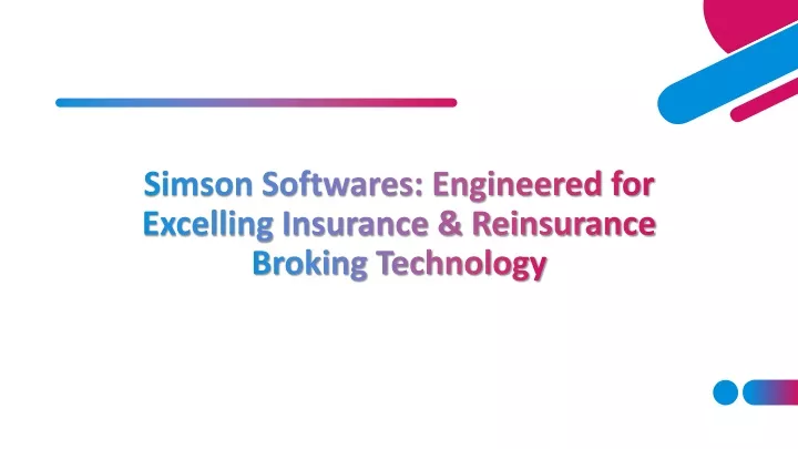 simson softwares engineered for excelling insurance reinsurance broking technology