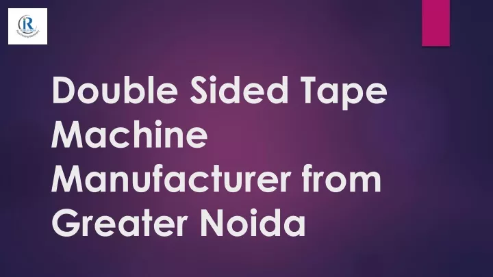 double sided tape machine manufacturer from greater noida
