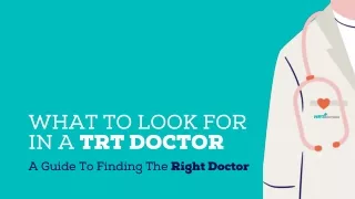 What to Look for in A TRT Doctor