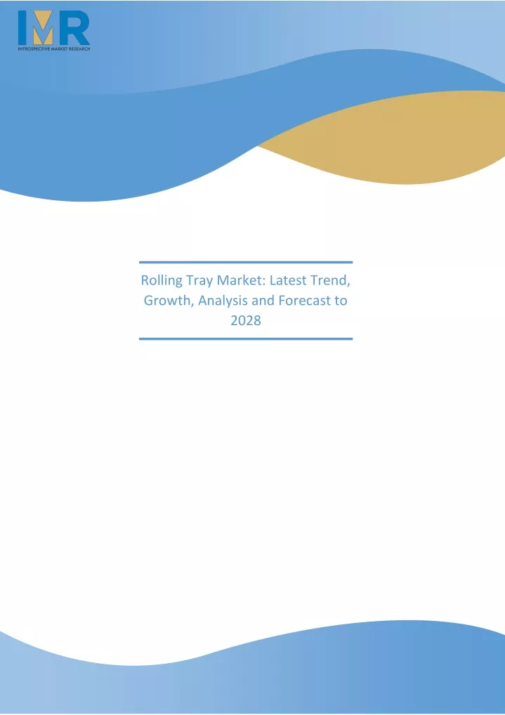 rolling tray market latest trend growth analysis