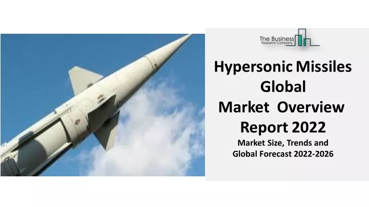 hypersonic missiles global market overview report