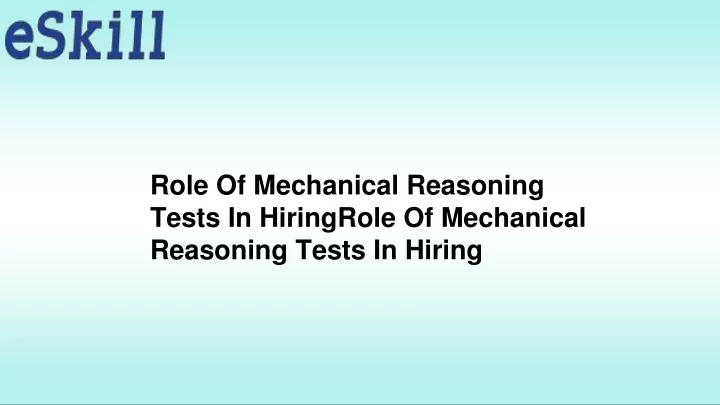 role of mechanical reasoning tests in hiringrole