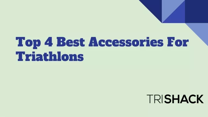 top 4 best accessories for triathlons