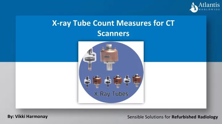 x ray tube count measures for ct scanners