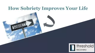 How Sobriety Improves Your Life