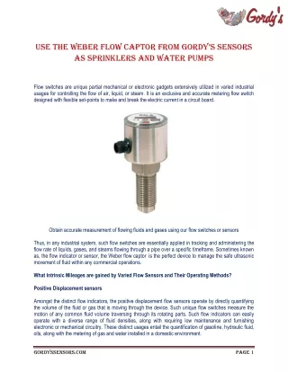 Use the Weber flow captor from Gordy’s Sensors as sprinklers and water pumps