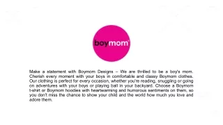 Make a statement with Boymom Designs.