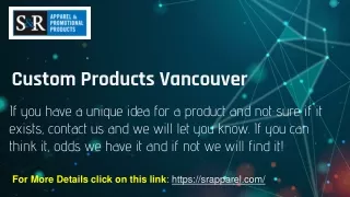 Custom Products Vancouver