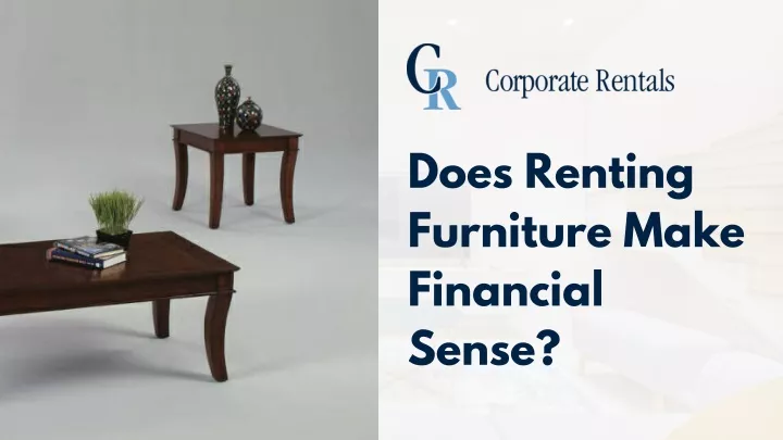 does renting furniture make financial sense