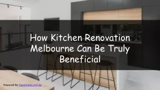 How Kitchen Renovation Melbourne Can Be Truly Beneficial