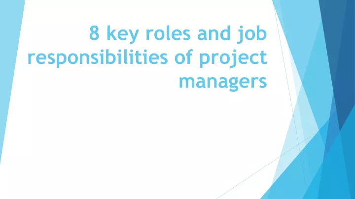 8 key roles and job responsibilities of project