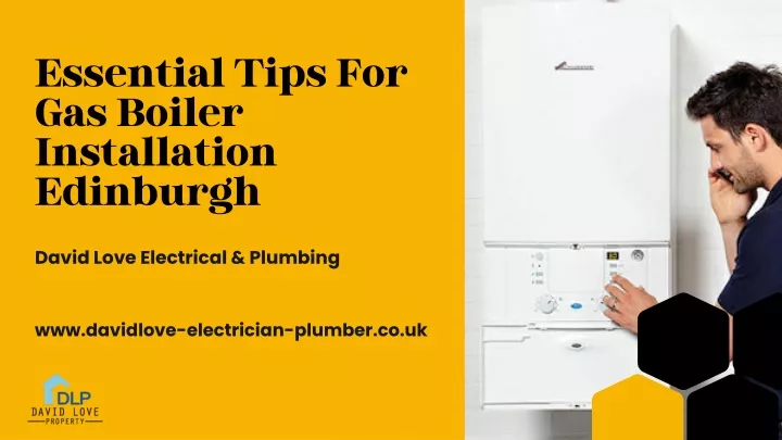 essential tips for gas boiler installation