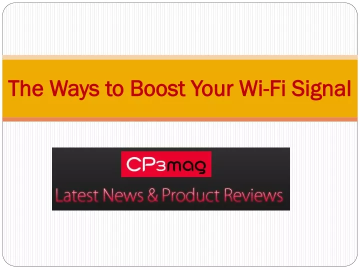 Ppt The Ways To Boost Your Wi Fi Signal Powerpoint Presentation Free