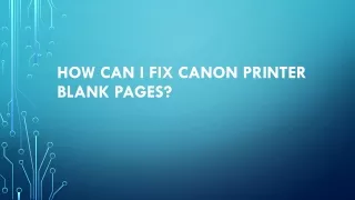 how can i fix canon printer blank pages
