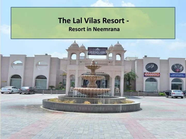 the lal vilas resort resort in neemrana